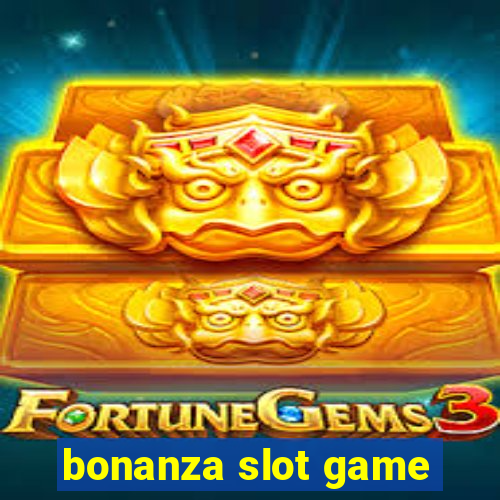 bonanza slot game