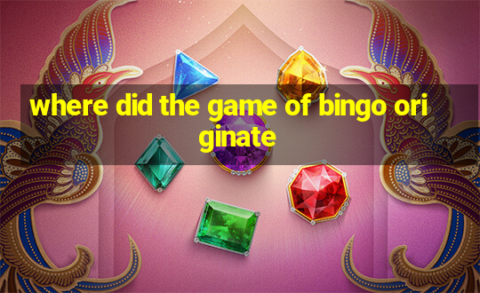 where did the game of bingo originate