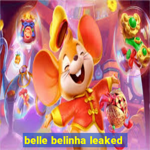 belle belinha leaked