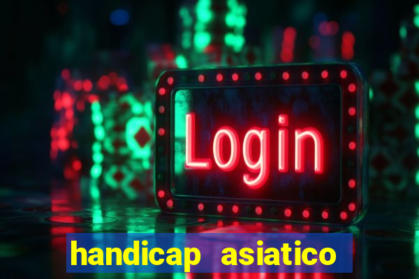 handicap asiatico empate - 1