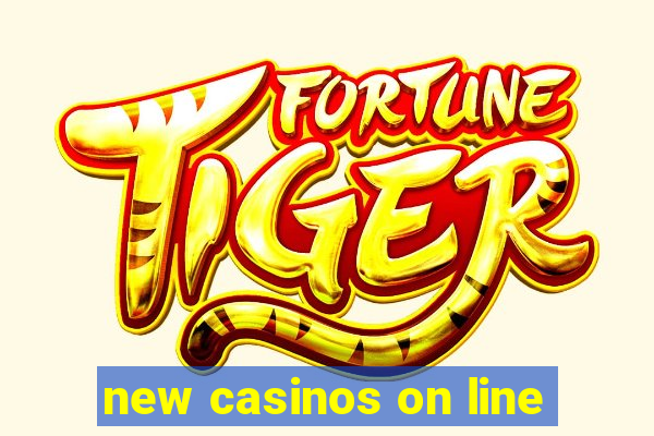 new casinos on line