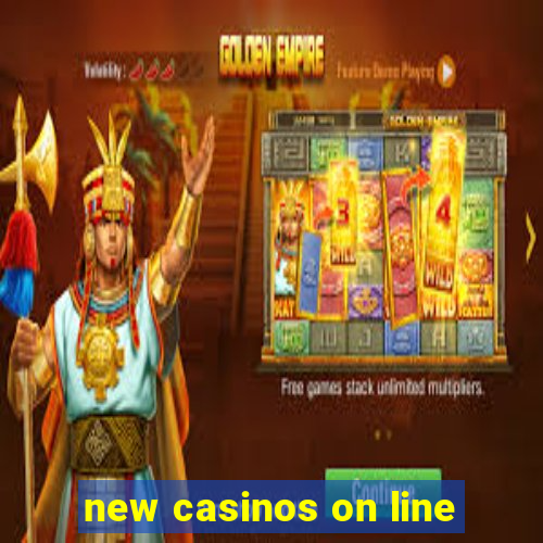 new casinos on line