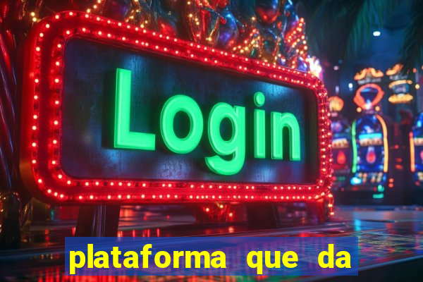 plataforma que da bonus de cadastro sem deposito