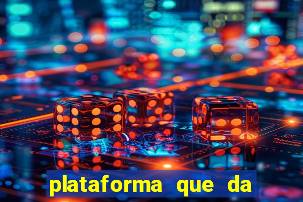 plataforma que da bonus de cadastro sem deposito