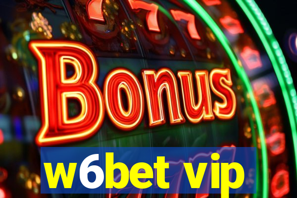 w6bet vip