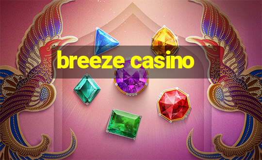 breeze casino