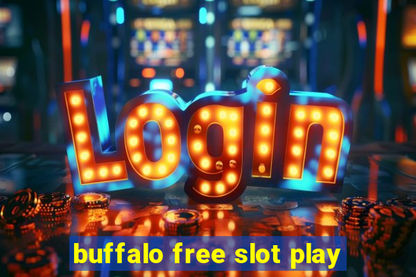 buffalo free slot play