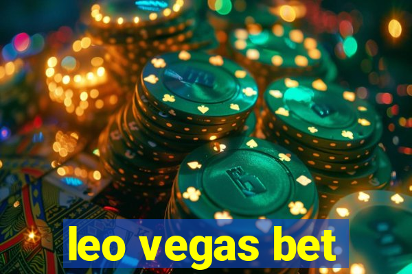 leo vegas bet