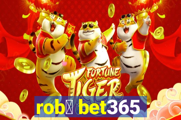 rob么 bet365