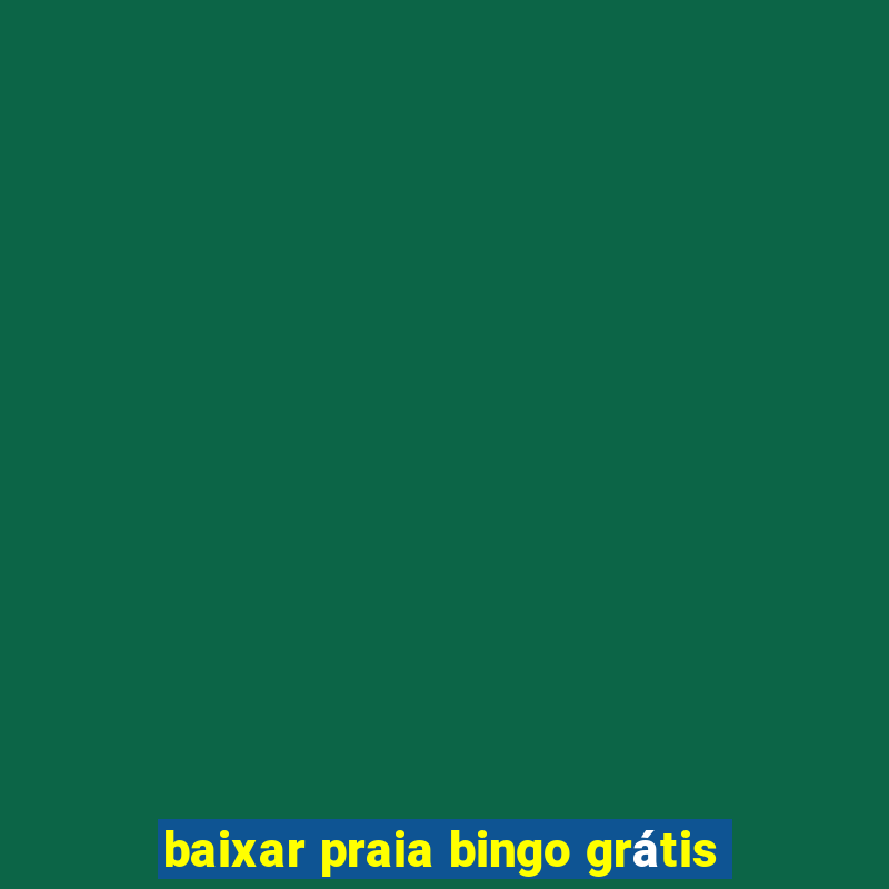 baixar praia bingo grátis