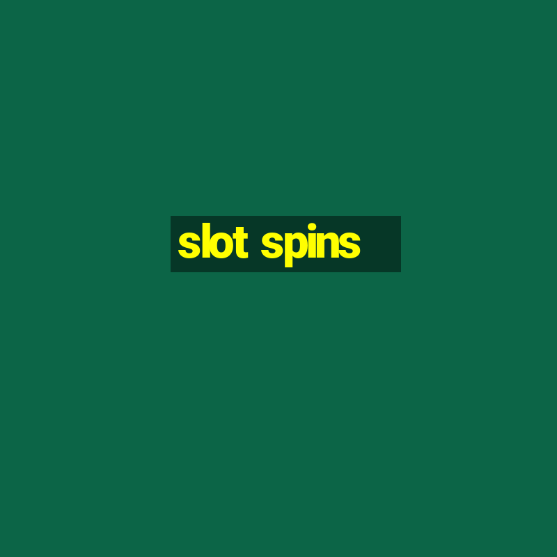 slot spins