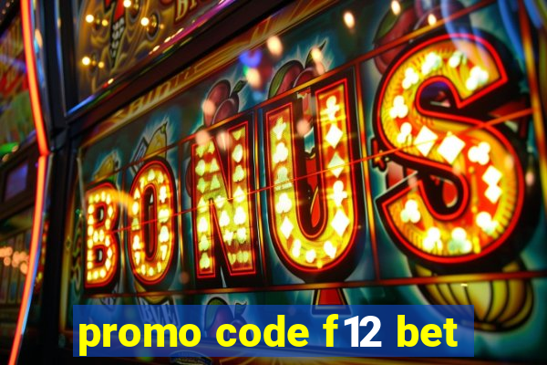 promo code f12 bet