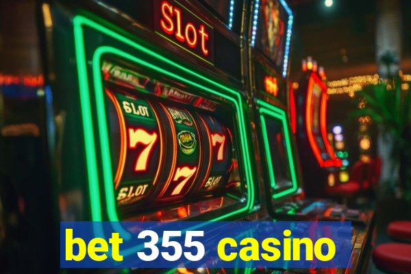 bet 355 casino