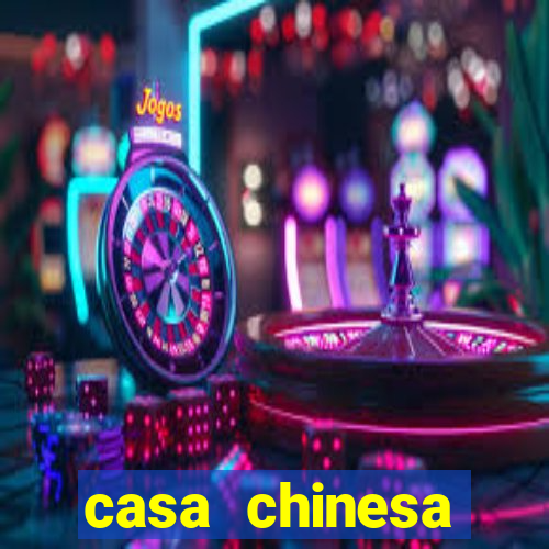 casa chinesa plataforma de jogos