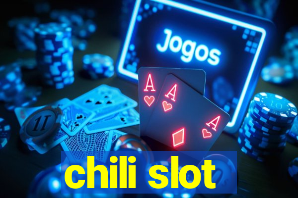 chili slot