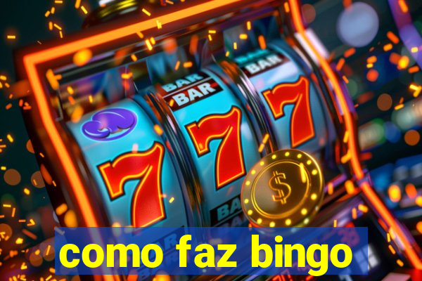 como faz bingo