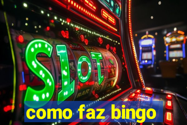 como faz bingo