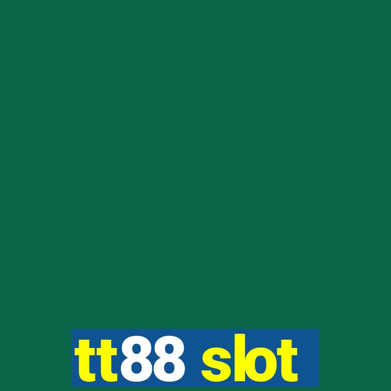 tt88 slot