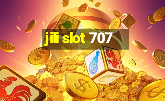 jili slot 707