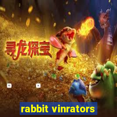 rabbit vinrators