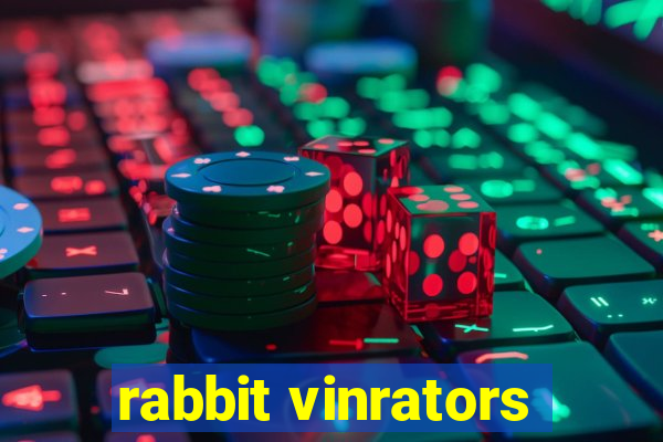 rabbit vinrators