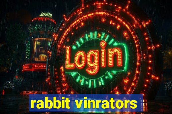 rabbit vinrators