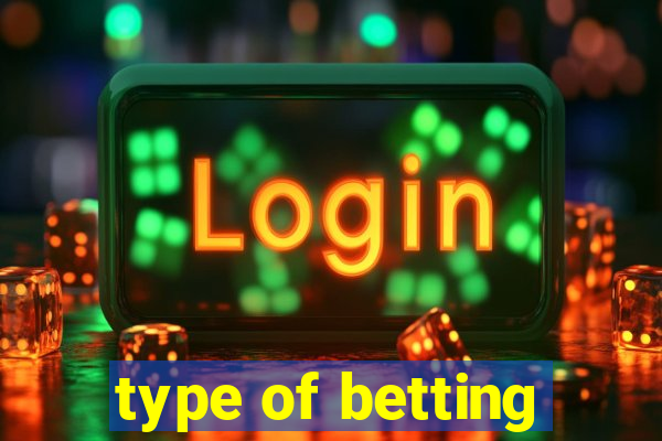 type of betting