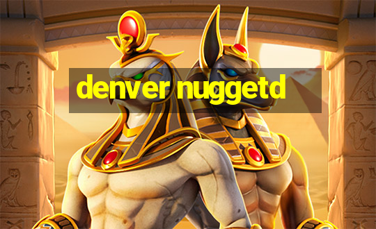 denver nuggetd