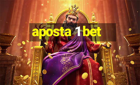 aposta 1 bet