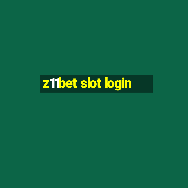 z11bet slot login