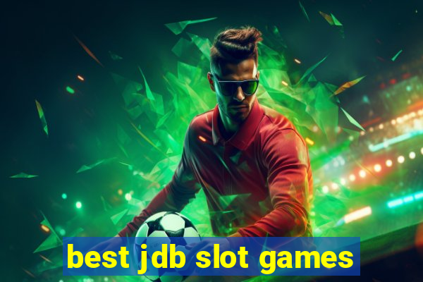 best jdb slot games