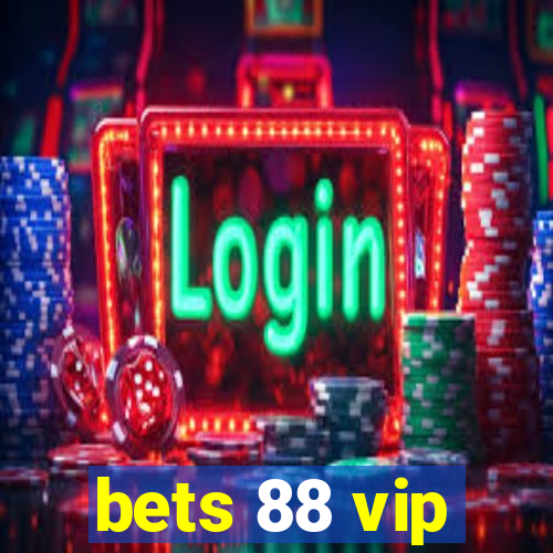 bets 88 vip