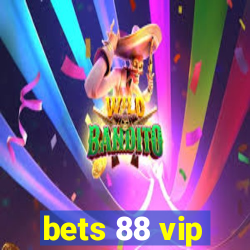 bets 88 vip