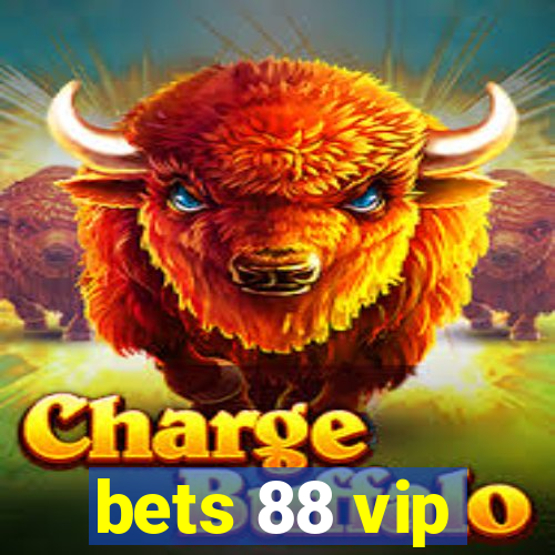 bets 88 vip