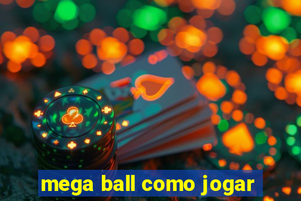 mega ball como jogar