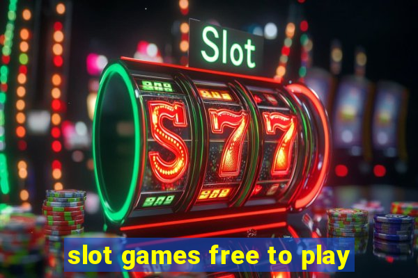 slot games free to play