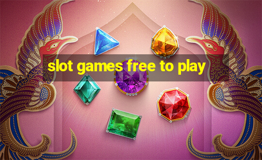 slot games free to play