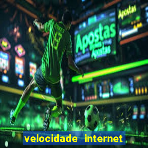 velocidade internet para jogar online