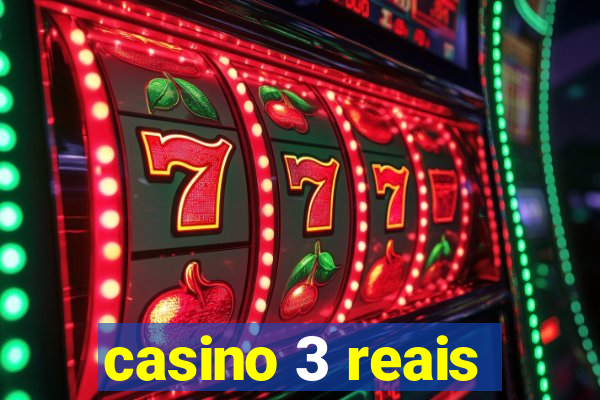 casino 3 reais