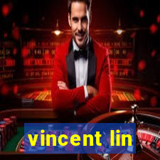 vincent lin