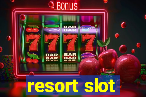 resort slot