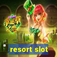 resort slot