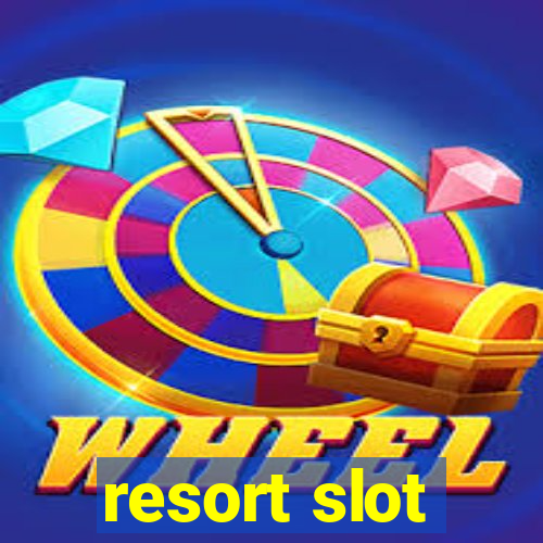 resort slot