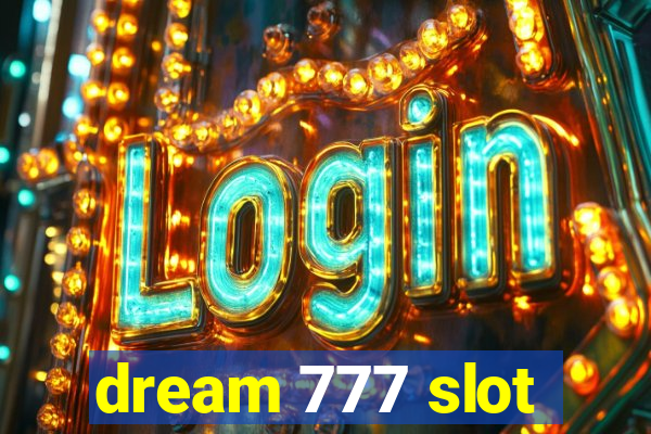 dream 777 slot