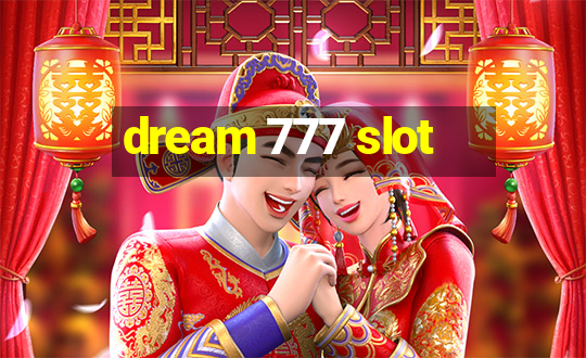 dream 777 slot