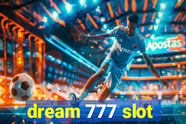 dream 777 slot