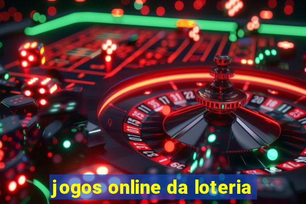 jogos online da loteria