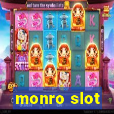 monro slot