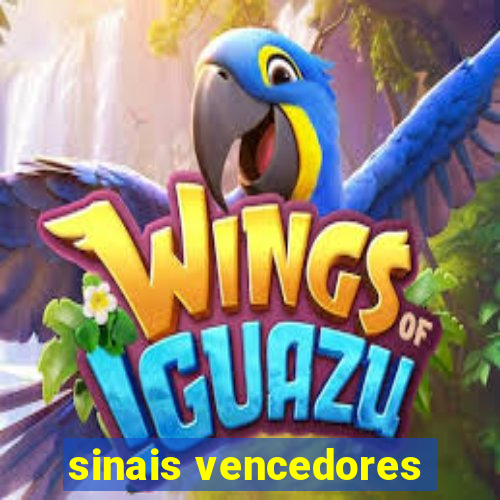 sinais vencedores