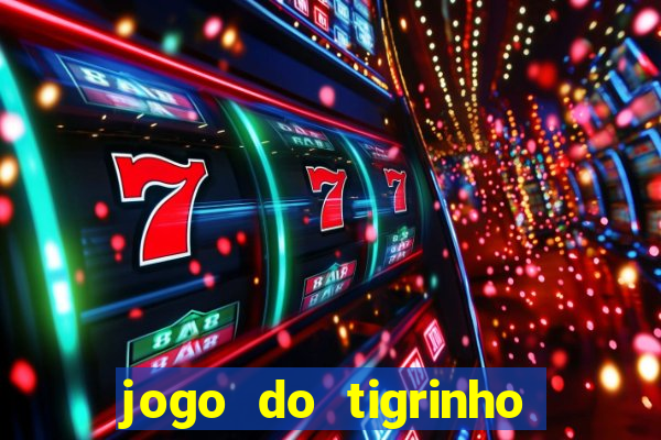 jogo do tigrinho com b?nus